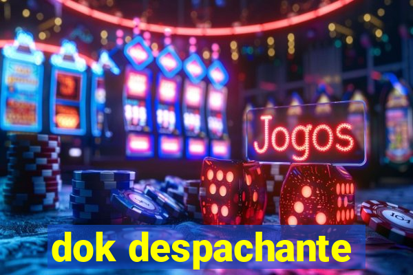 dok despachante